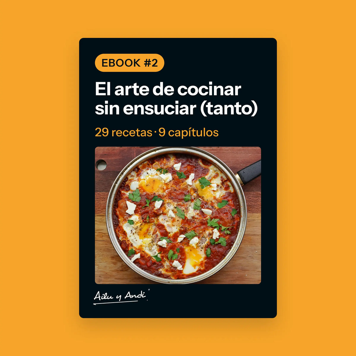 Ebook #2 - El arte de cocinar sin ensuciar (tanto)
